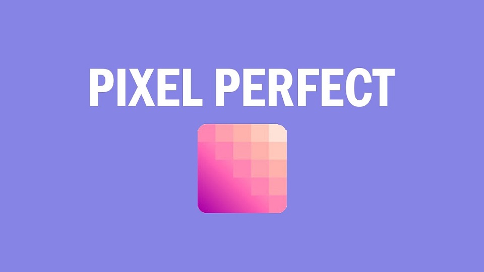 Pixel Perfect